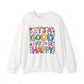 "It's Good Day To Be Happy" Mental Health Crewneck Sweatshirt