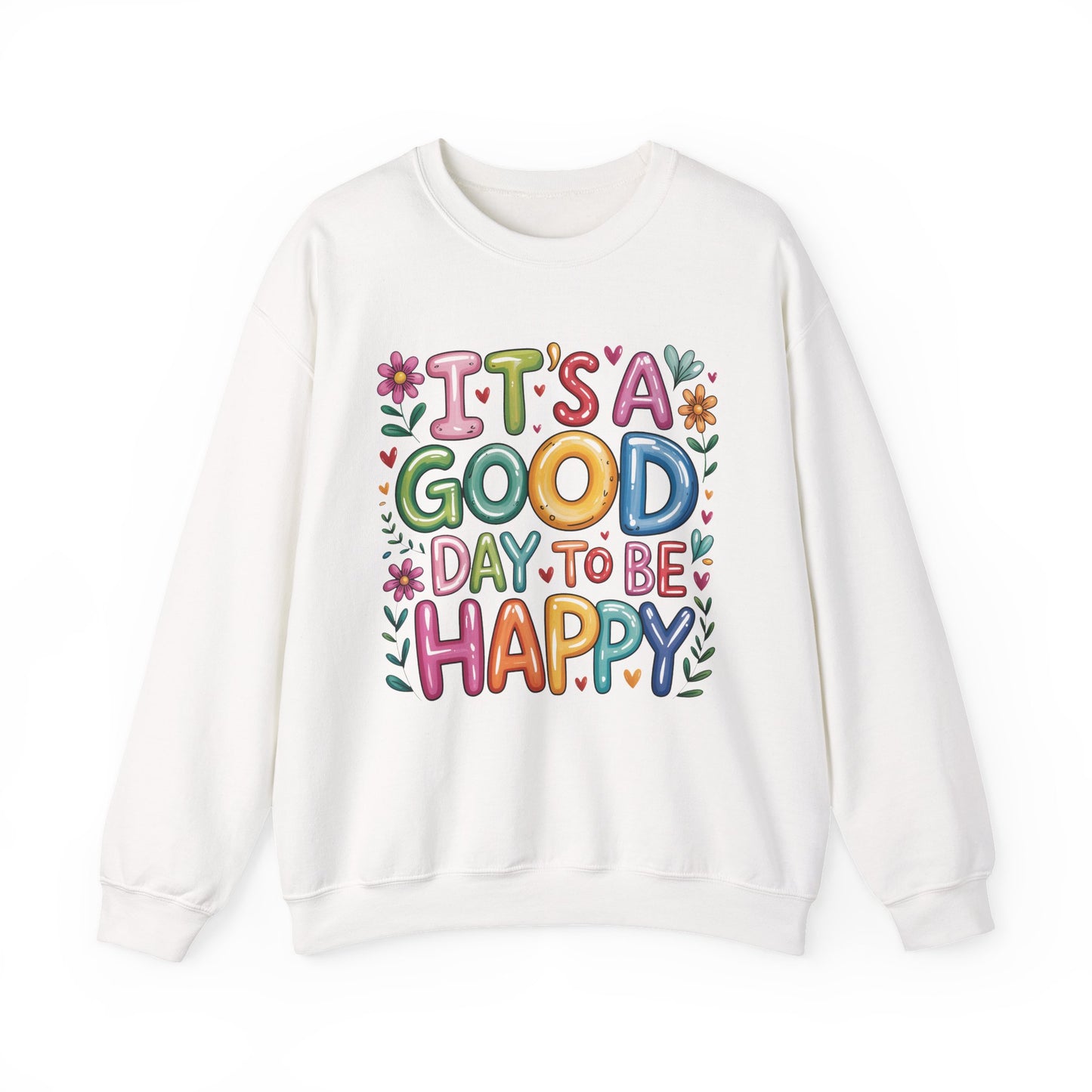 "It's Good Day To Be Happy" Mental Health Crewneck Sweatshirt