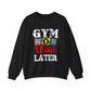 Gym Now, Wine Later Gym Crewneck Sweatshirt