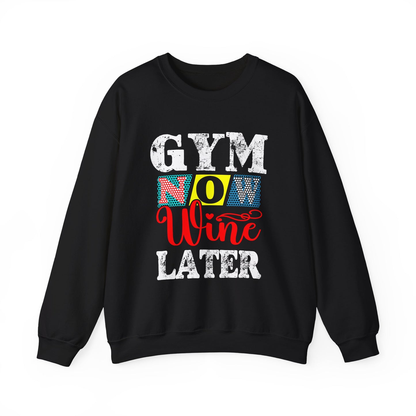 Gym Now, Wine Later Gym Crewneck Sweatshirt