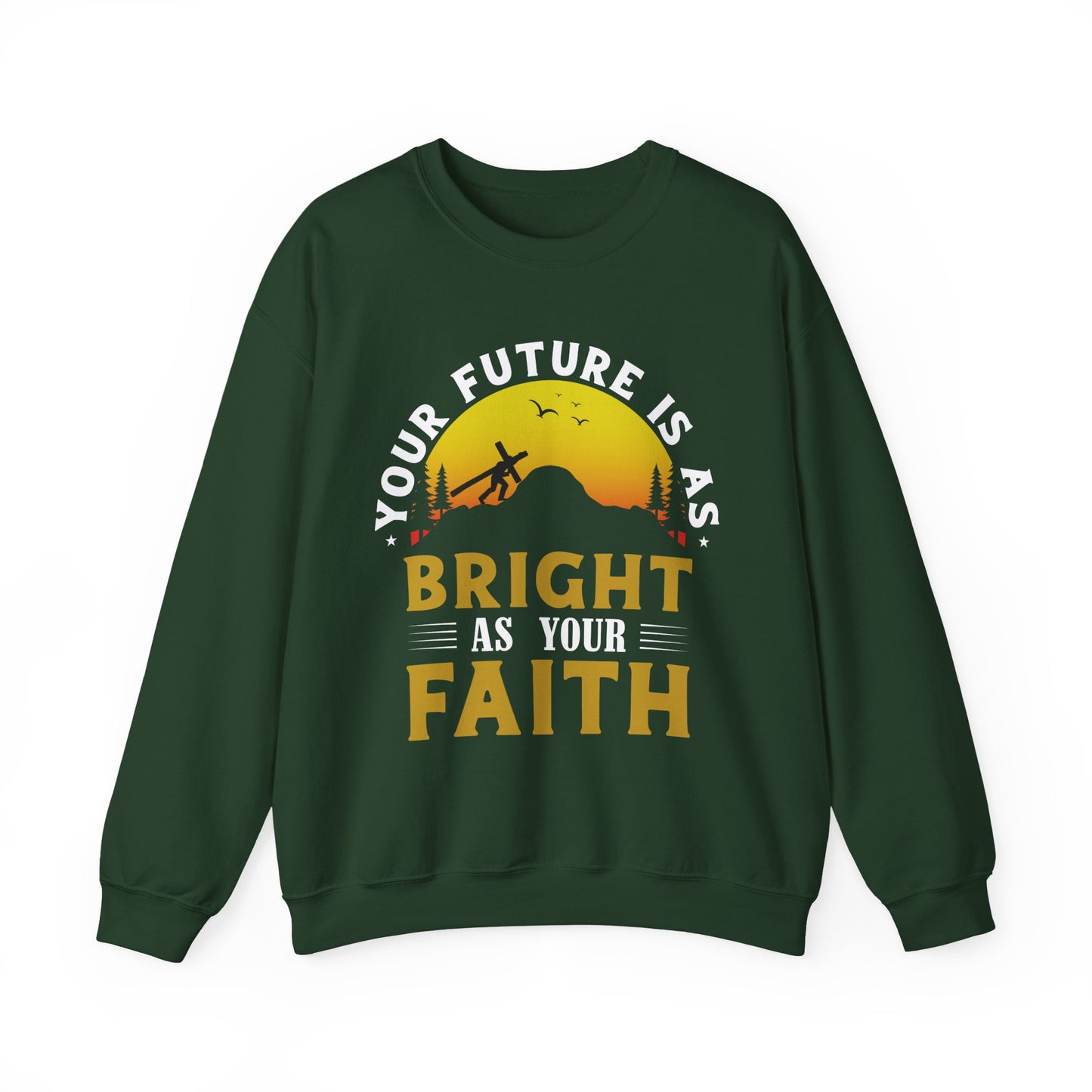 Your Future IS As Bright As Your Faith Crewneck Sweatshirt