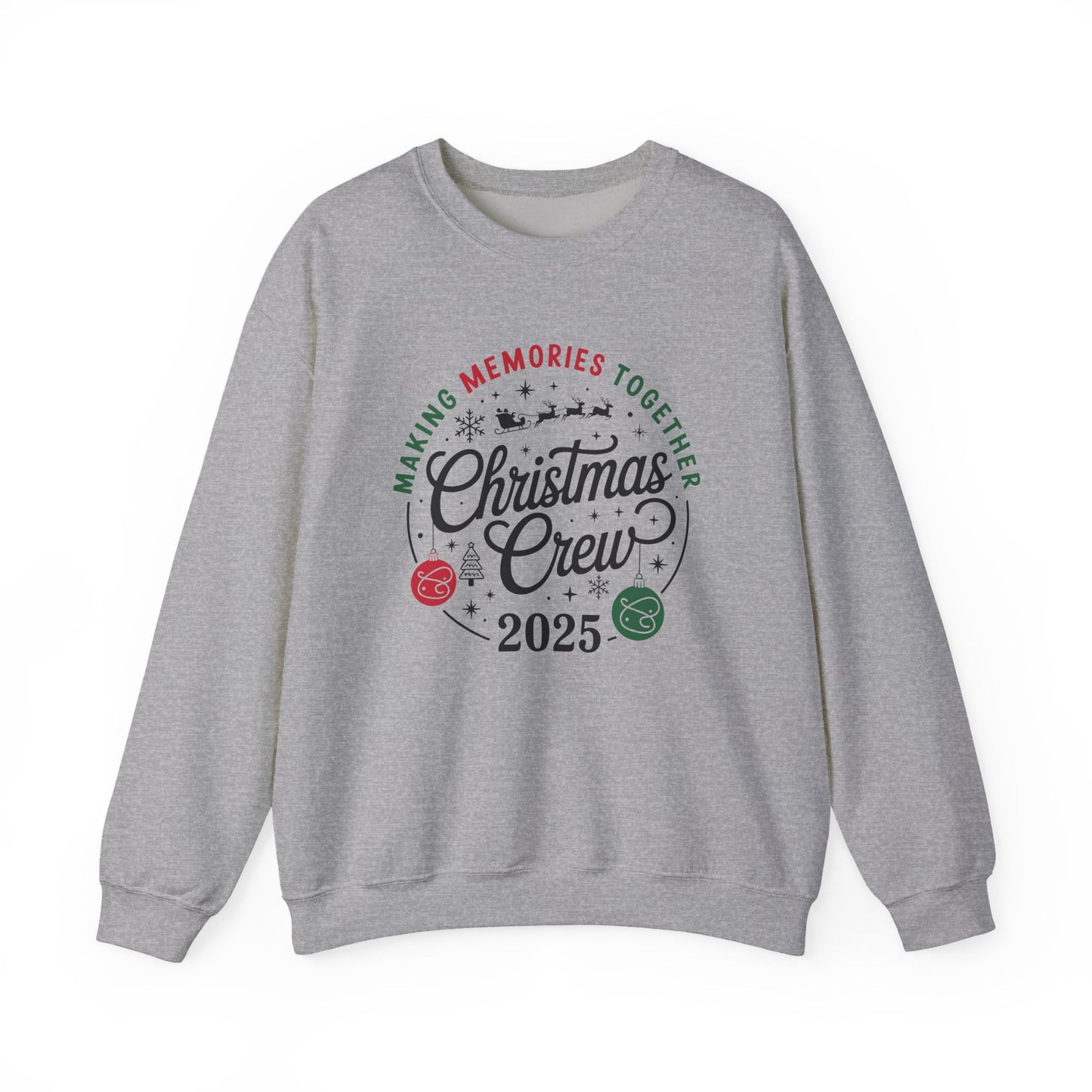 Christmas Crew Making Memories Together 2025 Christmas Crewneck Sweatshirt