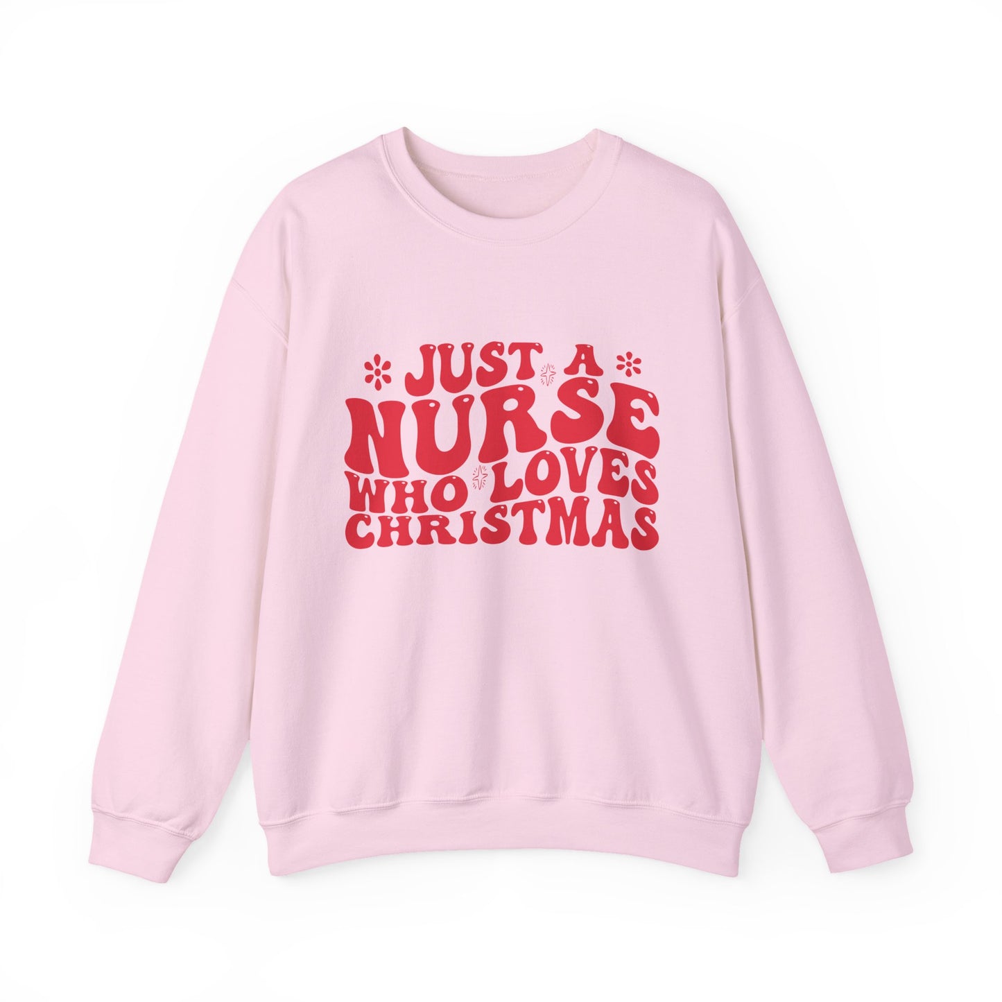 Just A Nurse Who Loves Christmas Crewneck Sweatshirt