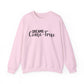 Dreams Come True Motivational Crewneck Sweatshirt