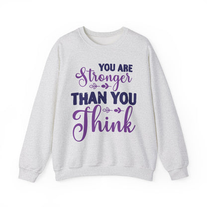 You Are Stronger Than You Think Mental Health Crewneck Sweatshirt