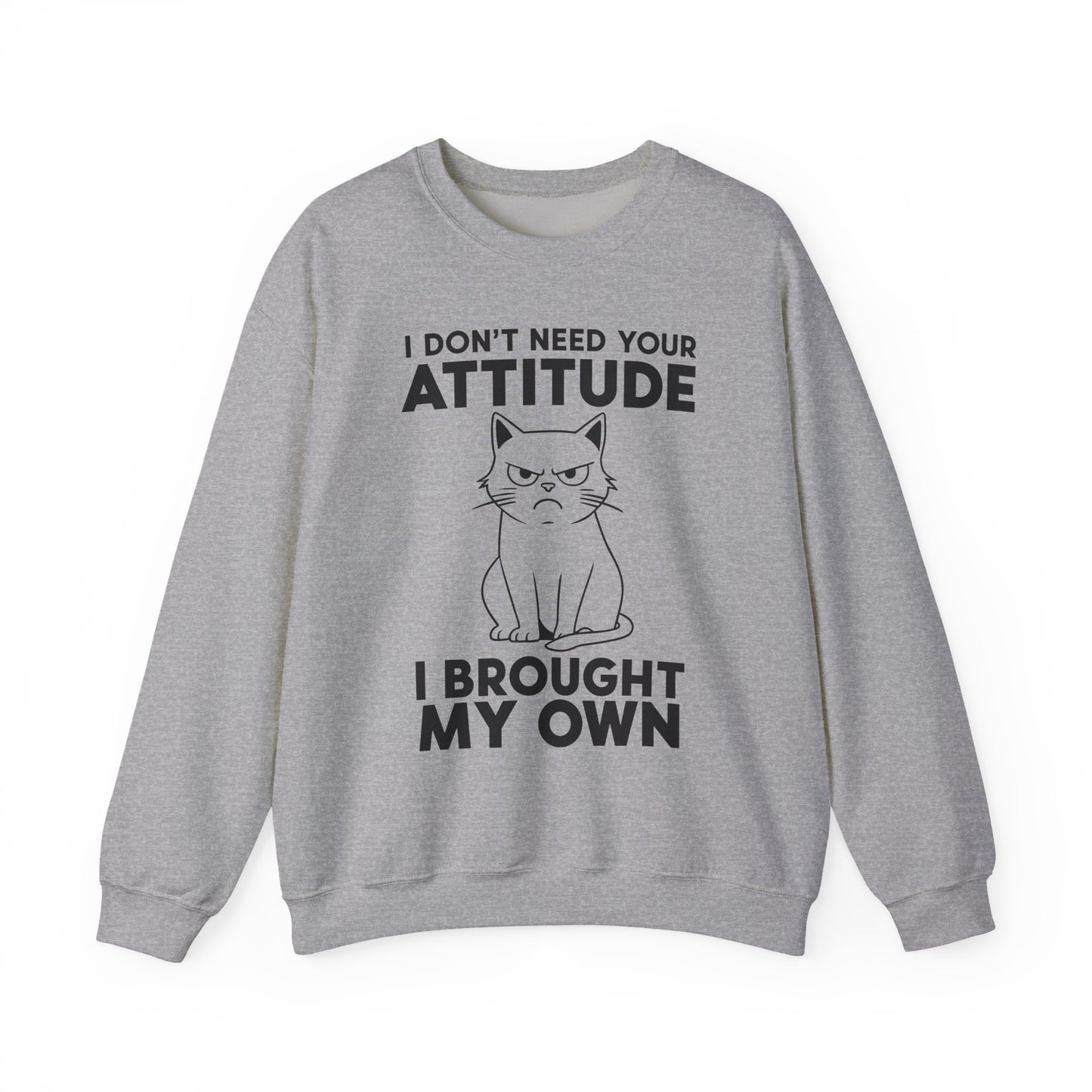 Funny Cat Attitude Sarcasm Crewneck Sweatshirt