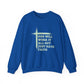 "God Will Work It All Out Just Have Faith" Faith Crewneck Sweatshirt