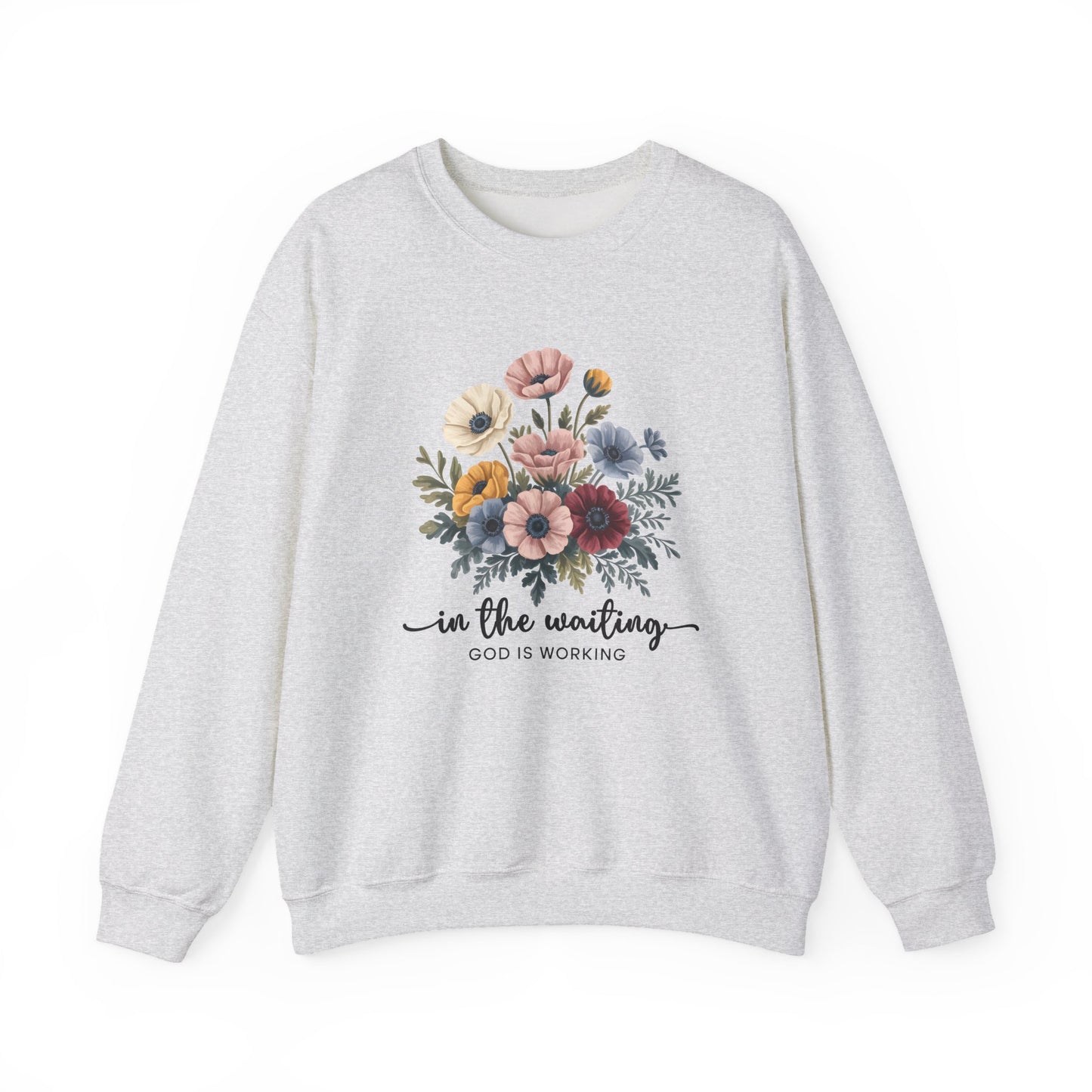 Floral Inspirational Quote Faith Crewneck Sweatshirt