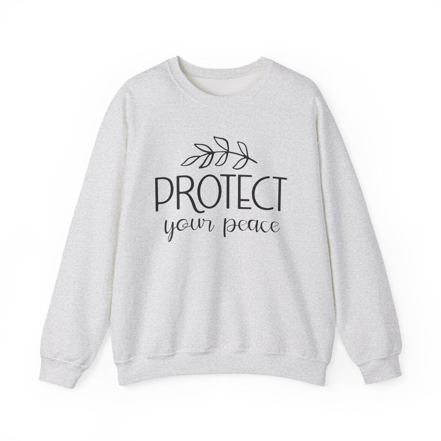 Protect Your Peace Motivational Crewneck Sweatshirt