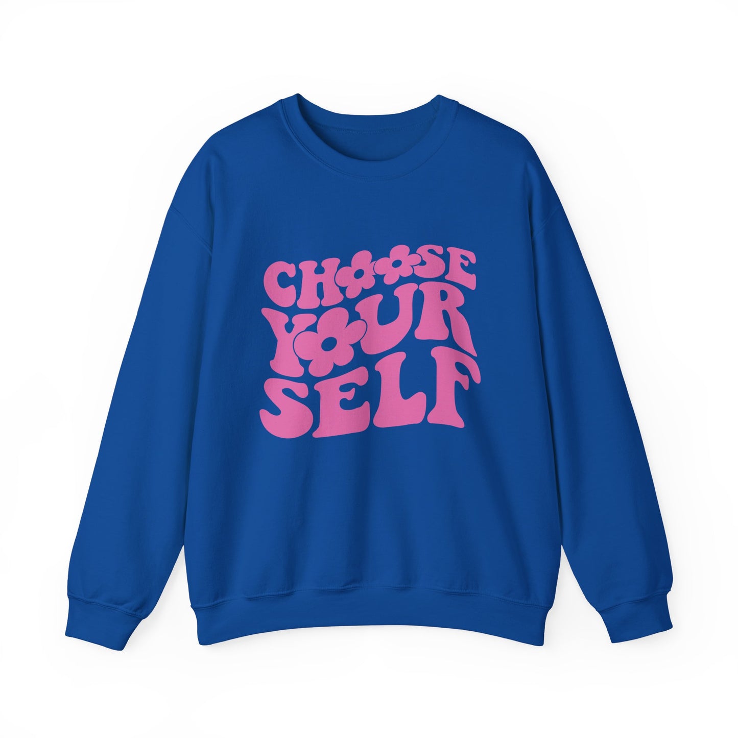'Choose Your Self' Mental Health Crewneck Sweatshirt