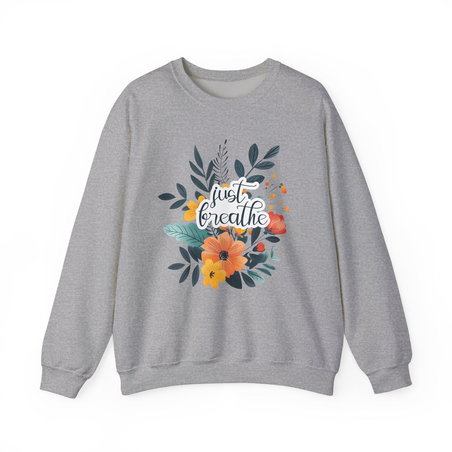 Just Breathe Motivational Crewneck Sweatshirt