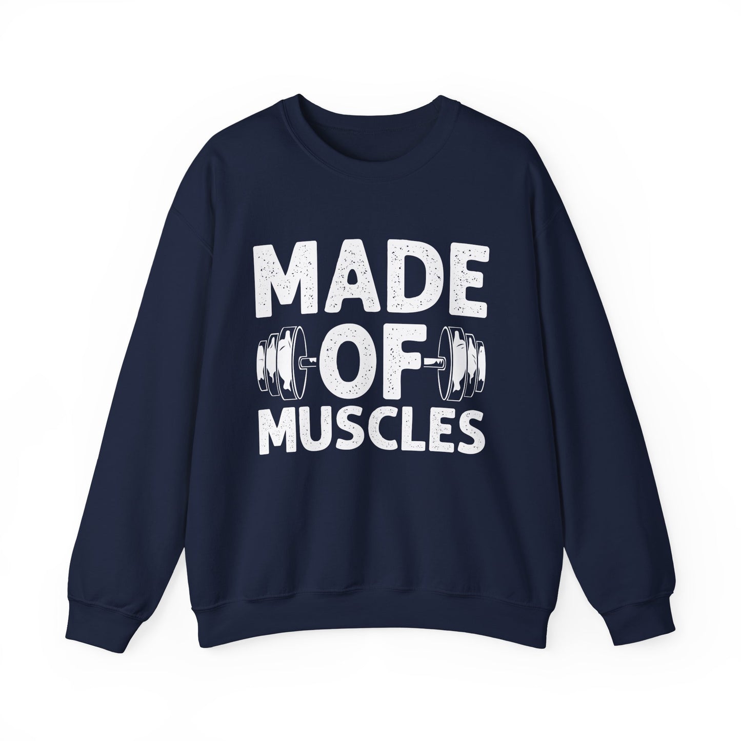 Made of Muscles Gym Crewneck Sweatshirt