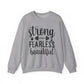 Strong Fearless Beautiful Strength Gym Crewneck Sweatshirt