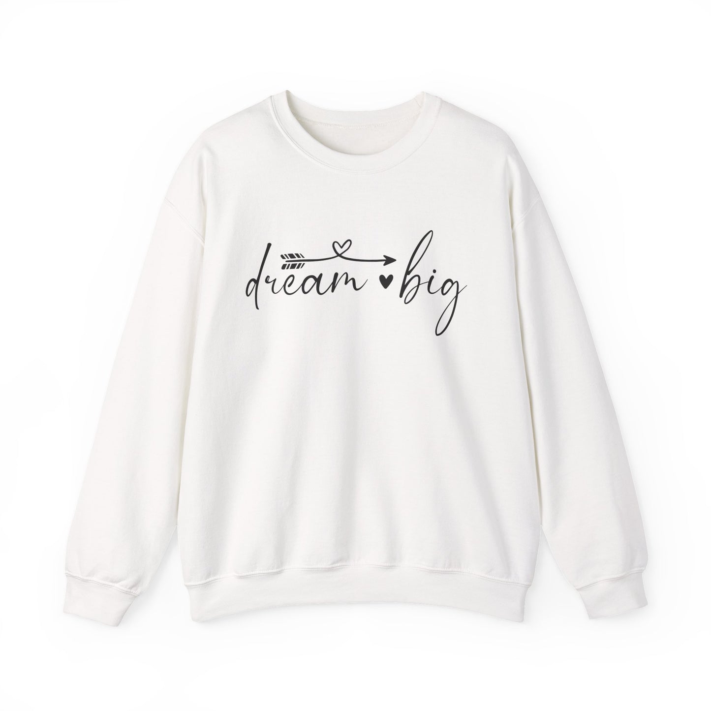Dream Big Motivational Crewneck Sweatshirt