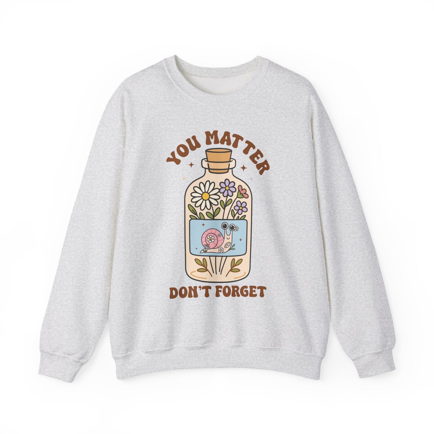You Matter Don't Forget Mental Health Crewneck Sweatshirt