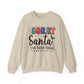 Sorry Santa I've Been Feral Christmas Crewneck Sweatshirt