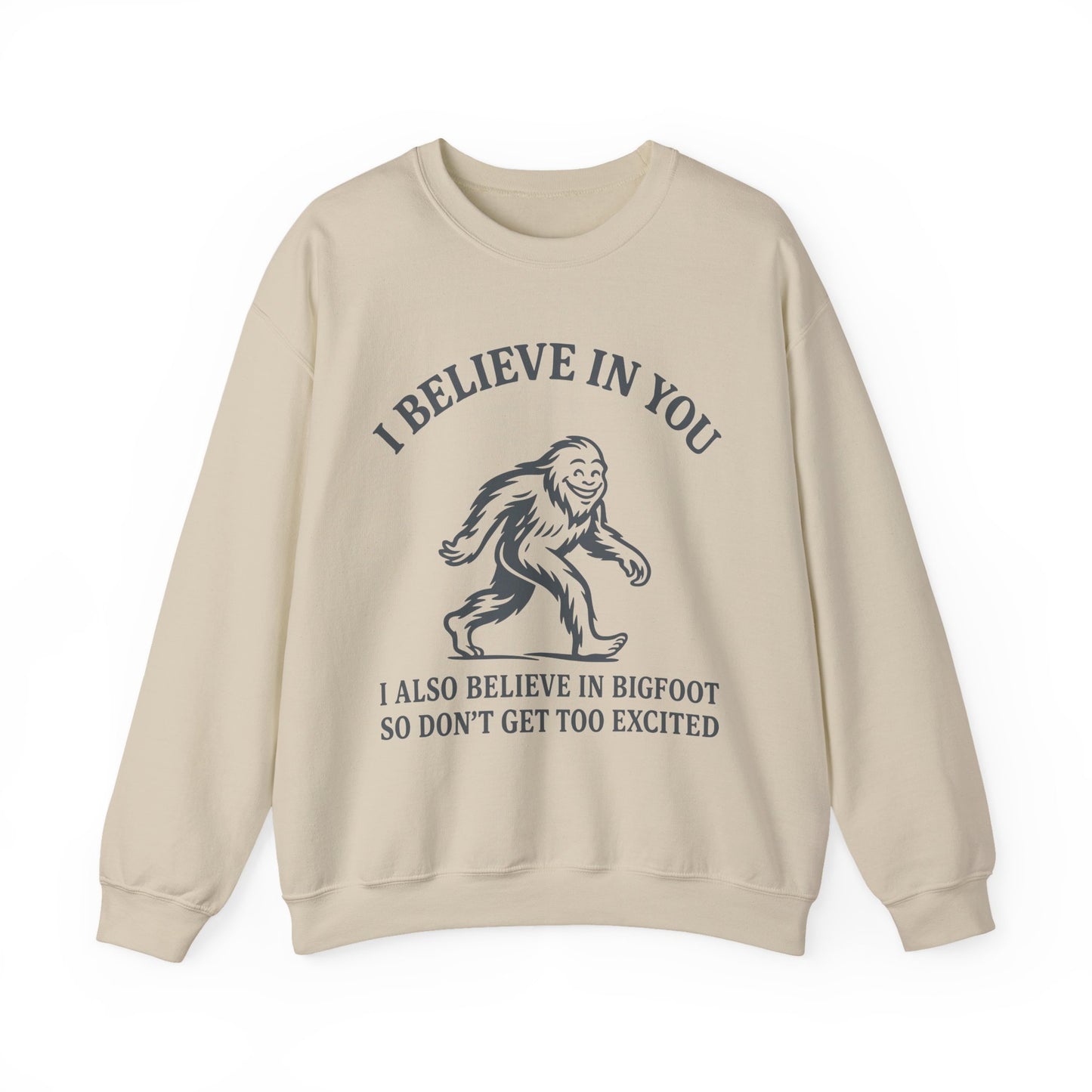 Bigfoot Believe Sarcasm Crewneck Sweatshirt