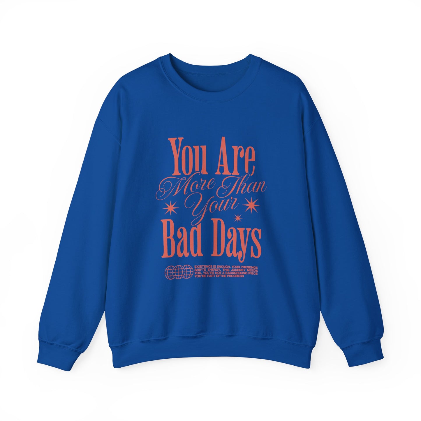 You Are More Than Your Bad Days Mental Health Crewneck Sweatshirt