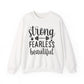 Strong Fearless Beautiful Strength Gym Crewneck Sweatshirt