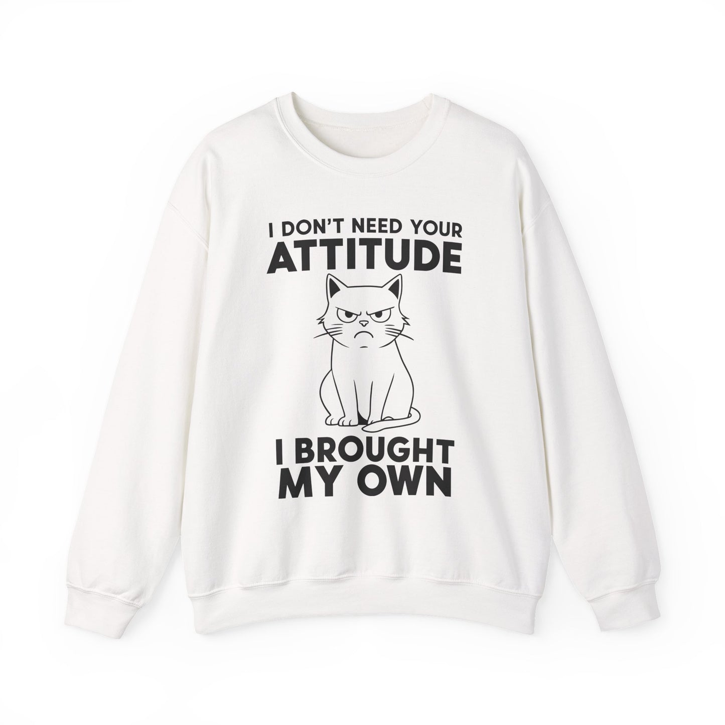 Funny Cat Attitude Sarcasm Crewneck Sweatshirt