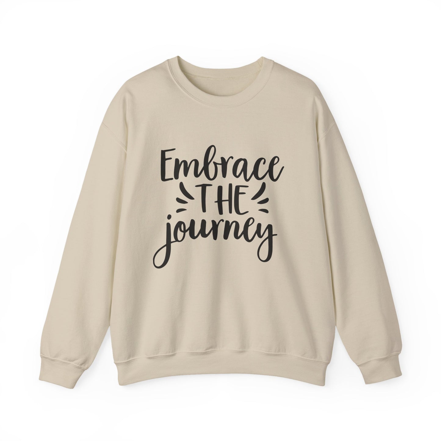 Embrace the Journey Motivational Crewneck Sweatshirt