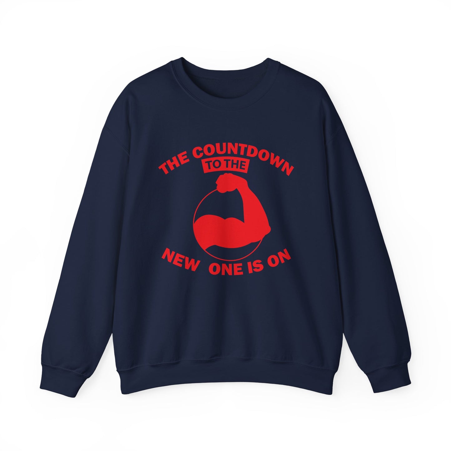 The Countdown To The New One Is On Gym Crewneck Sweatshirt