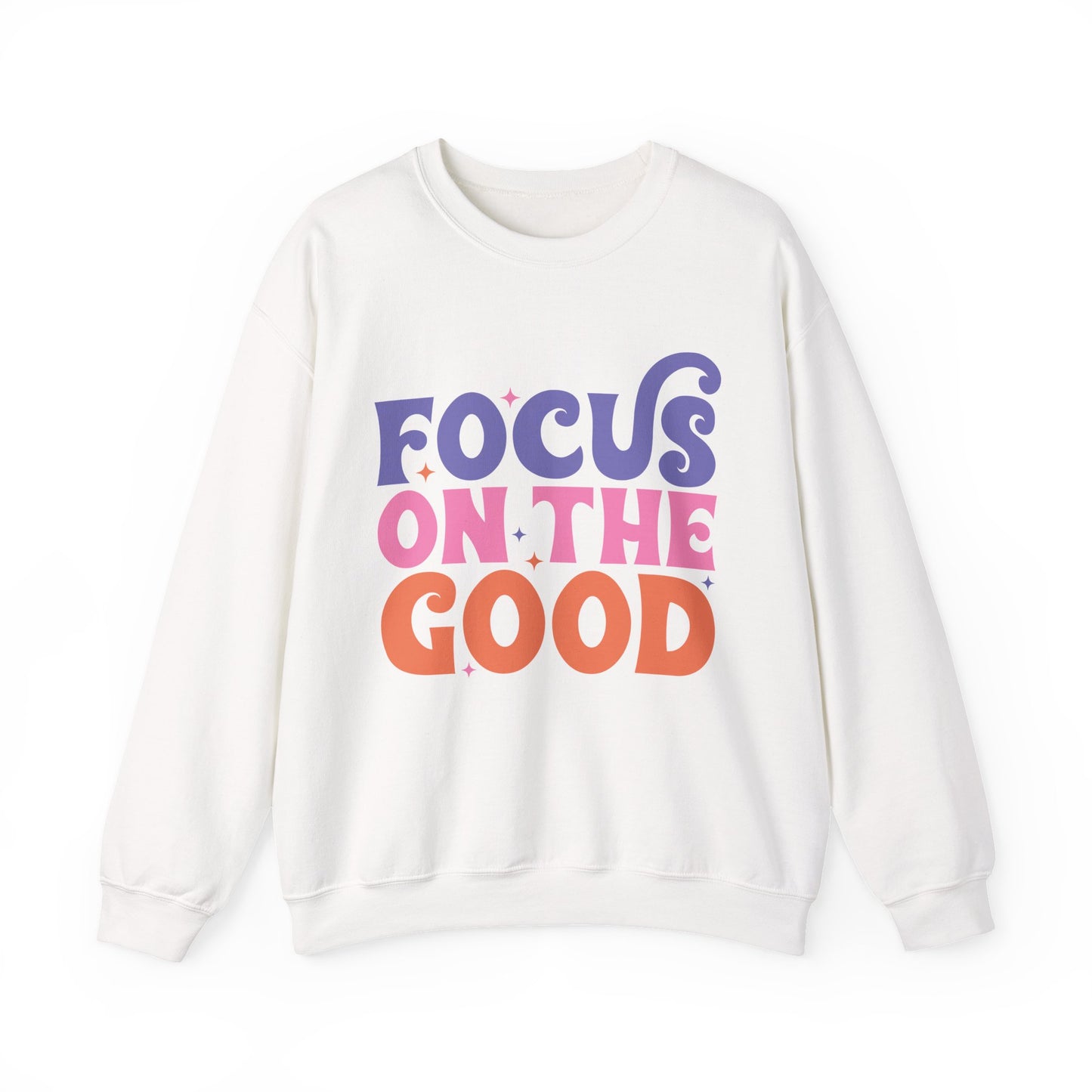 Focus on the Good Motivational Crewneck Sweatshirt