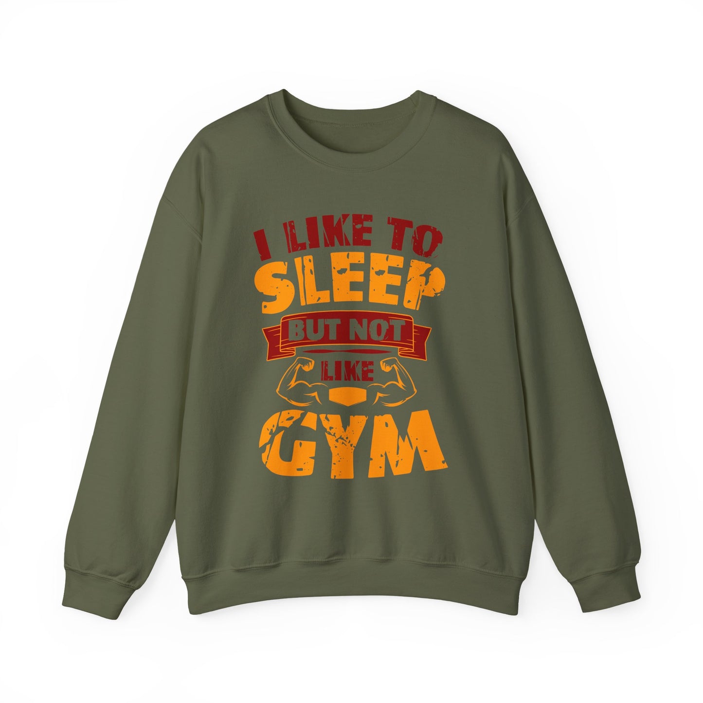 I Like To Sleep But Not Like Gym Crewneck Sweatshirt
