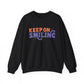 Keep On Smiling Motivational Crewneck Sweatshirt