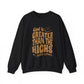God is Greater Than The Highs And Lows Faith Crewneck Sweatshirt