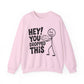 "Hey, You Dropped This" Sarcasm Crewneck Sweatshirt