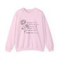 Floral Inspirational Motivational Crewneck Sweatshirt