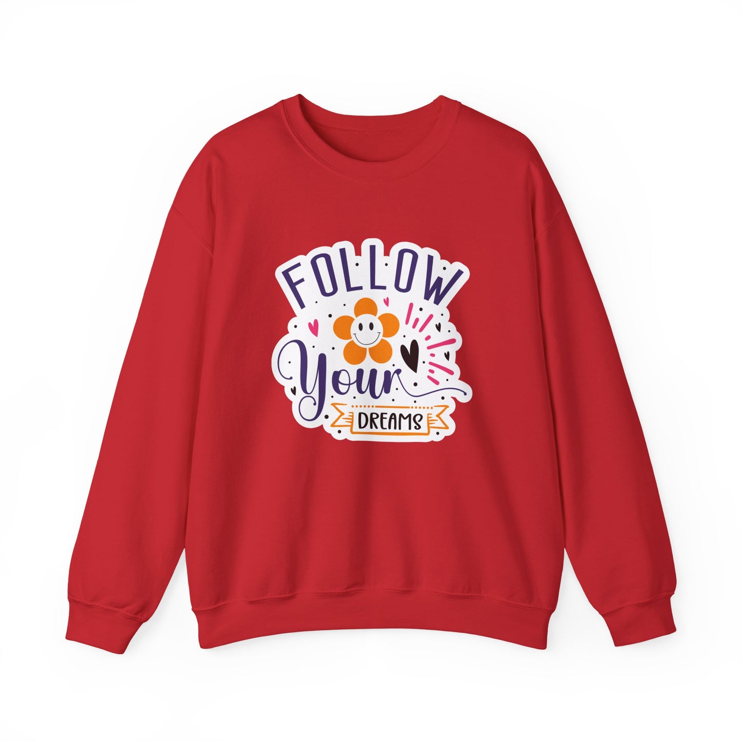 Follow Your Dreams Motivational Crewneck Sweatshirt