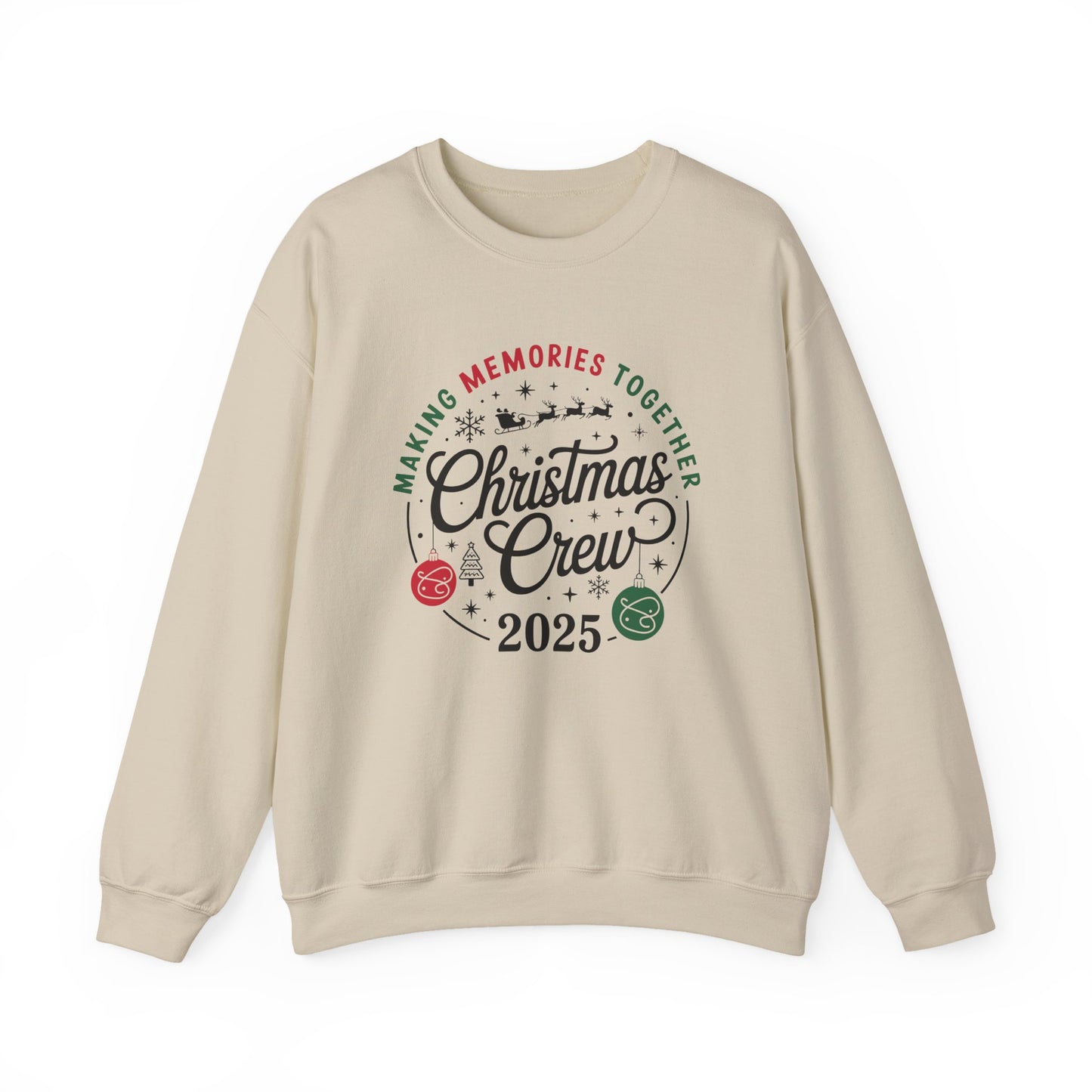 Christmas Crew Making Memories Together 2025 Christmas Crewneck Sweatshirt