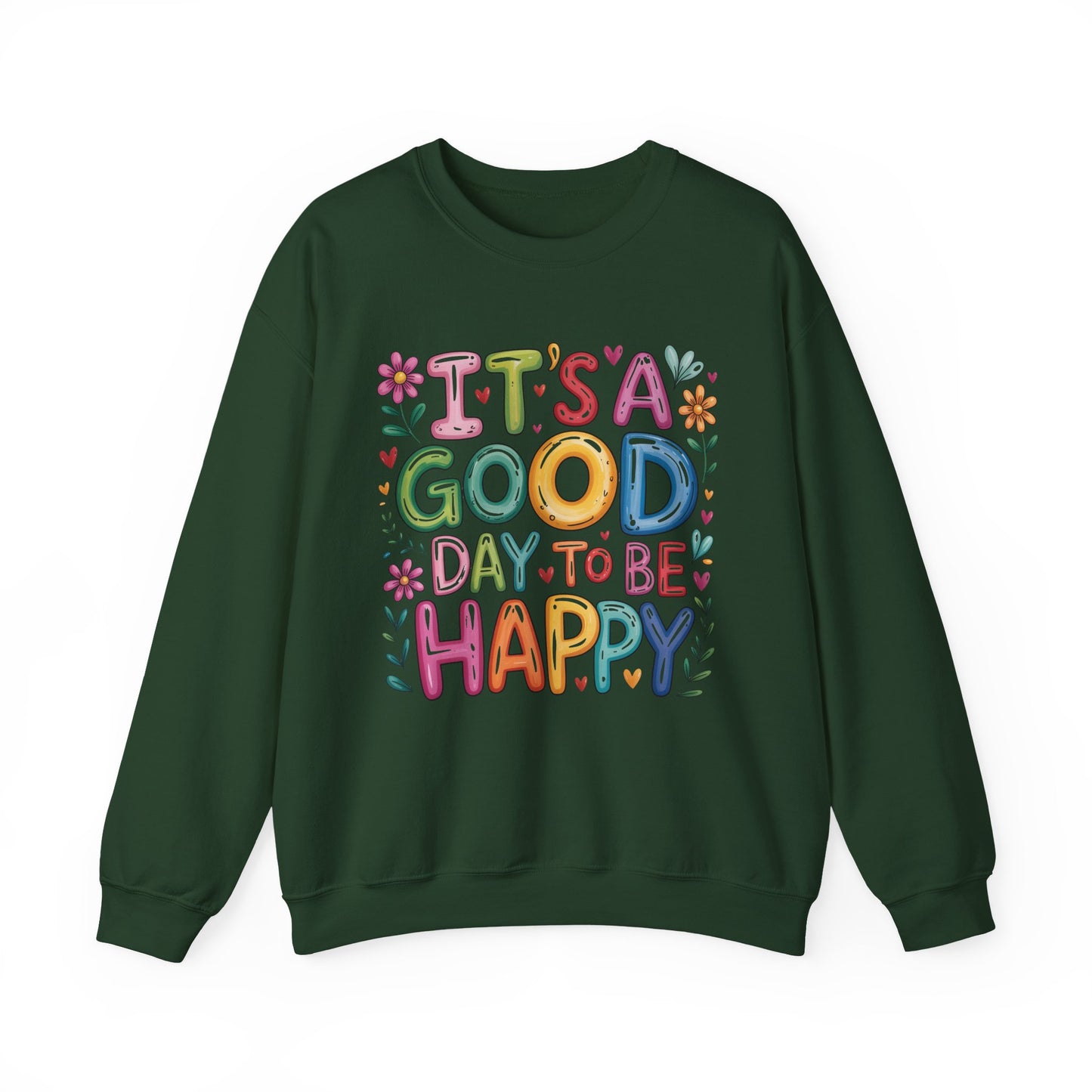 "It's Good Day To Be Happy" Mental Health Crewneck Sweatshirt