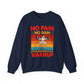No Pain No Gain Gym Crewneck Sweatshirt