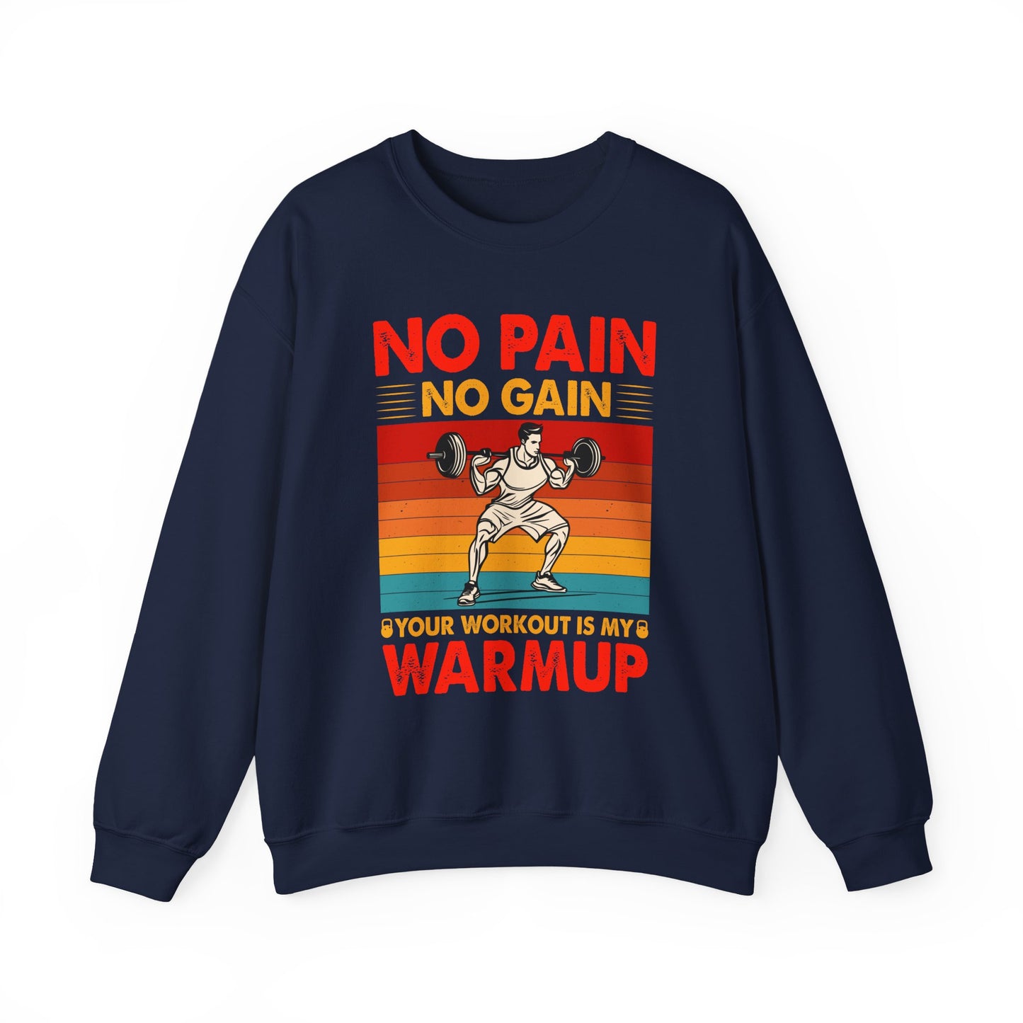No Pain No Gain Gym Crewneck Sweatshirt
