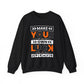 Make Your Own Luck Motivational Crewneck Sweatshirt