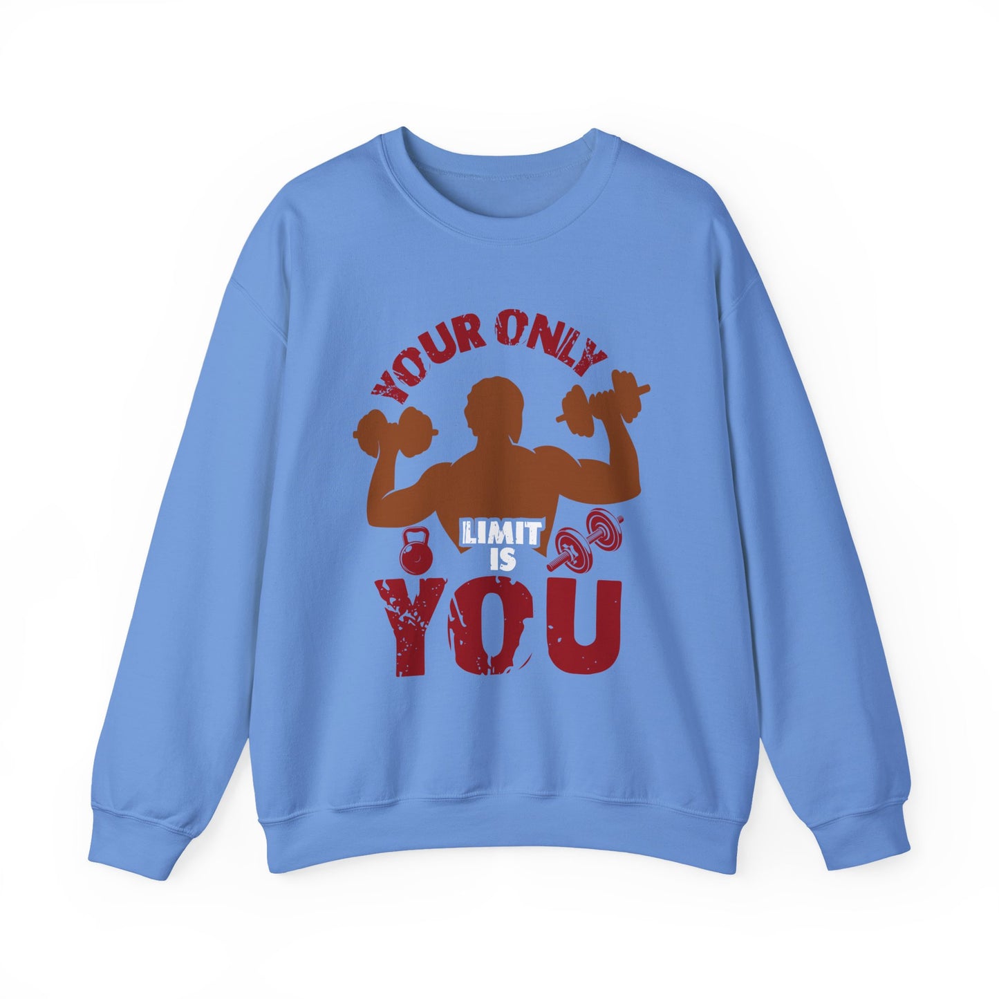 Your Only Limit is You Gym Crewneck Sweatshirt