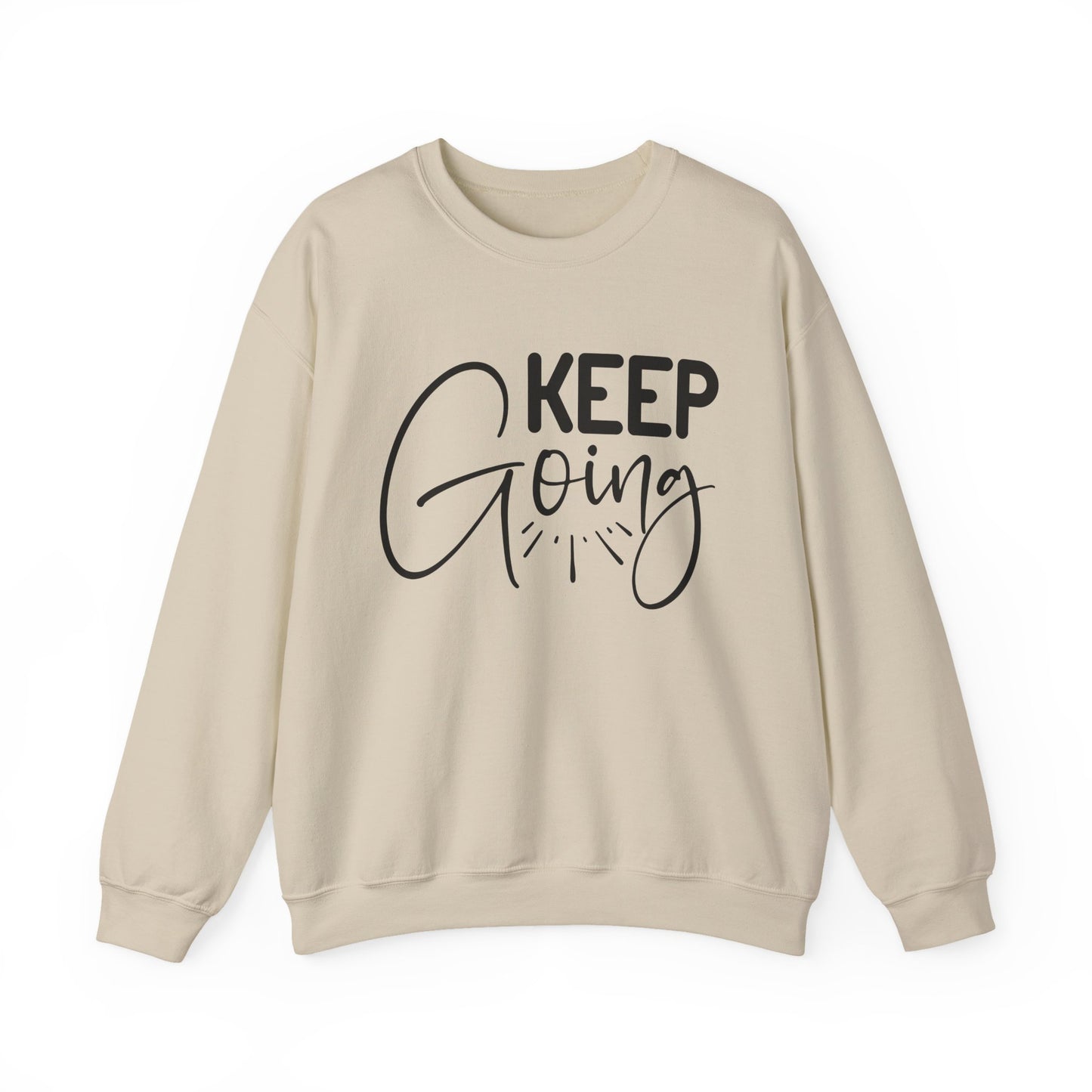 Keep Going Motivational Crewneck Sweatshirt