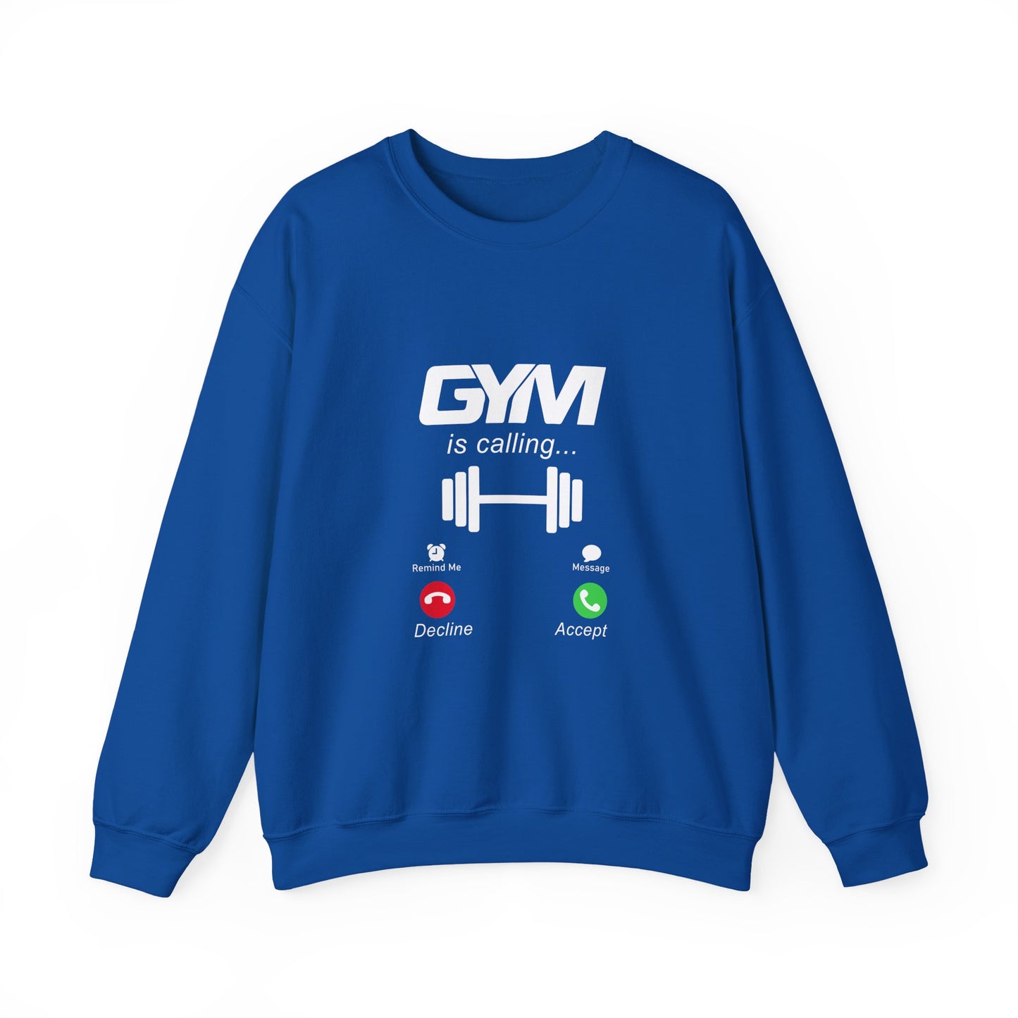 Gym Is Calling Gym Sweatshirt