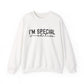 I'M Special Edition Motivational Crewneck Sweatshirt