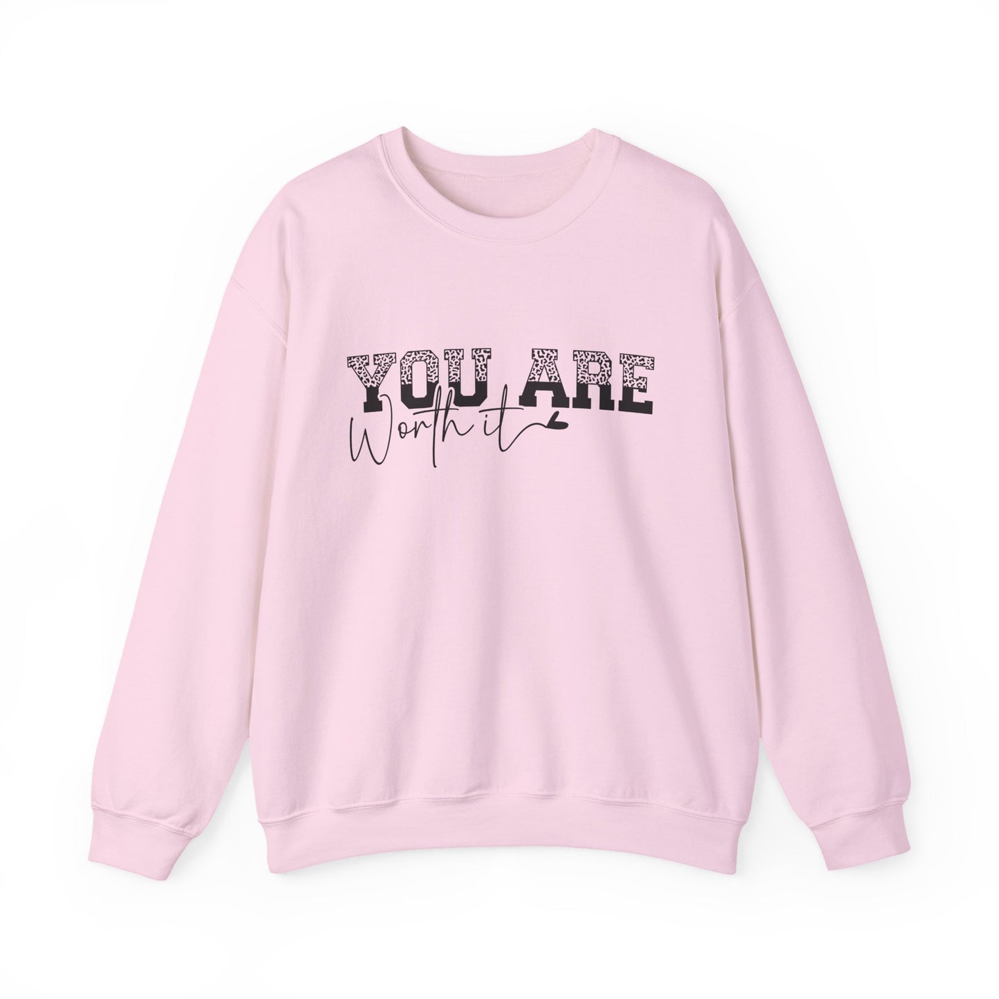 You Are Worth It Motivational Crewneck Sweatshirt