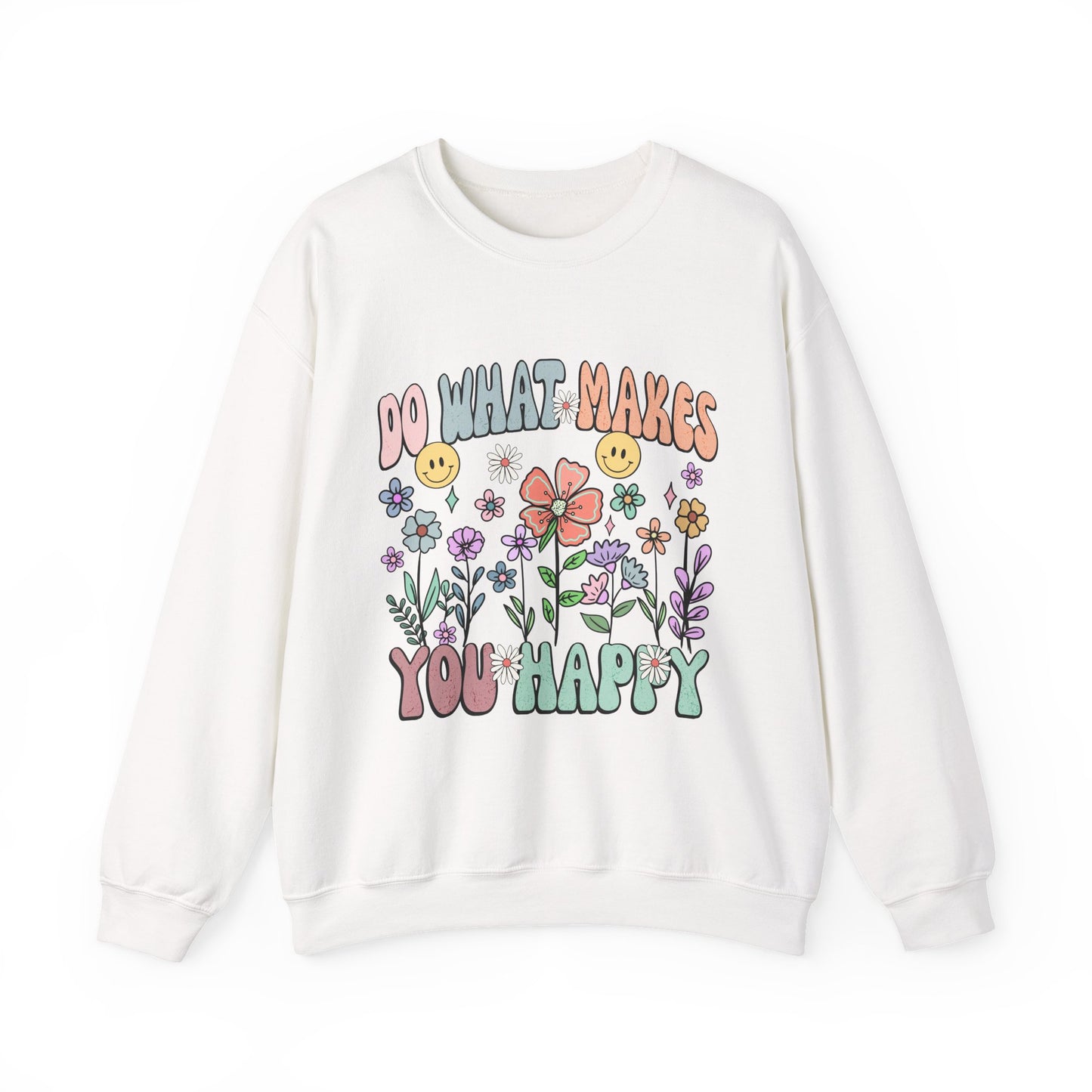 Do What Makes You Happy Mental Health Crewneck Sweatshirt