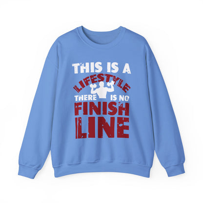 This Is Lifestyle There Is No Finish Line Gym Crewneck Sweatshirt