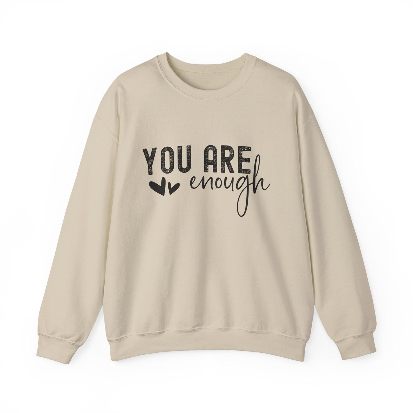 You Are Enough Motivational Crewneck Sweatshirt