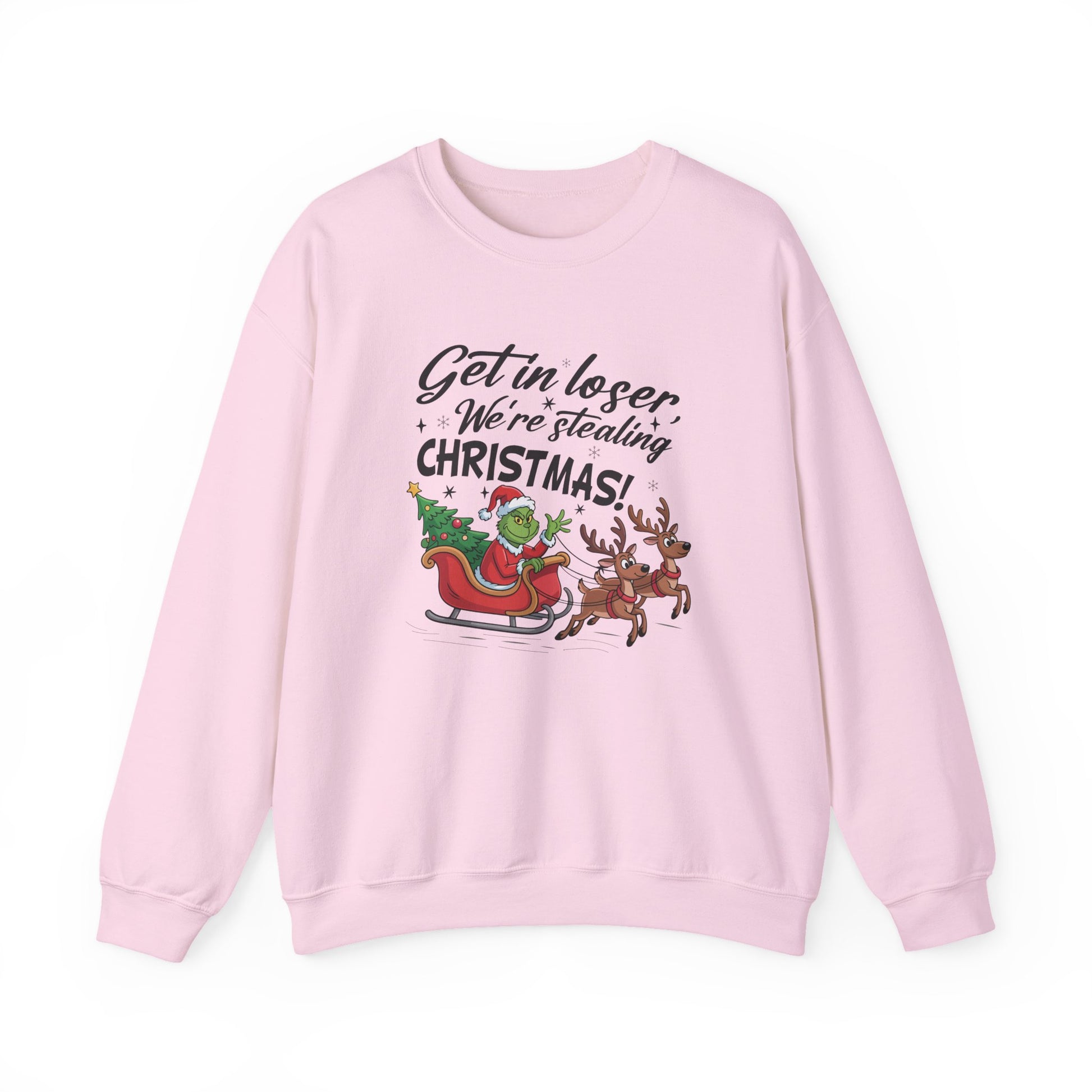 Get In Loser We Are Stealing Christmas Crewneck Sweatshirt - Samberule