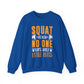 Squat Because No One Raps About Little Buts Gym Crewneck Sweatshirt