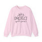 Protect Your Peace Motivational Crewneck Sweatshirt