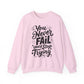 You Never Fail Until You Stop Trying Motivational Crewneck Sweatshirt